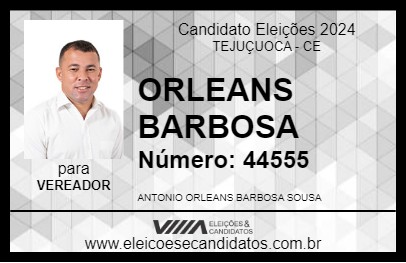 Candidato ORLEANS BARBOSA 2024 - TEJUÇUOCA - Eleições