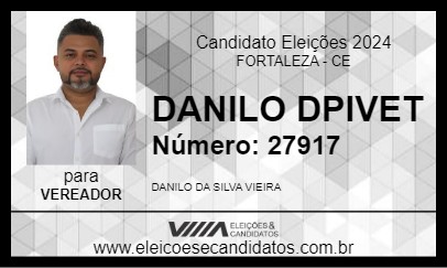 Candidato DANILO DPIVET 2024 - FORTALEZA - Eleições