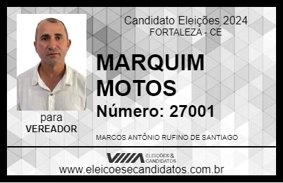 Candidato MARQUIM MOTOS 2024 - FORTALEZA - Eleições