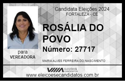 Candidato ROSÁLIA DO POVO 2024 - FORTALEZA - Eleições