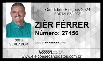 Candidato ZIÊR FÉRRER 2024 - FORTALEZA - Eleições