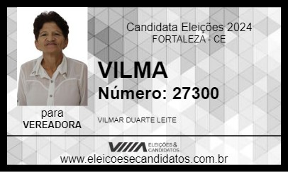 Candidato VILMA 2024 - FORTALEZA - Eleições