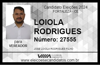 Candidato LOIOLA RODRIGUES 2024 - FORTALEZA - Eleições