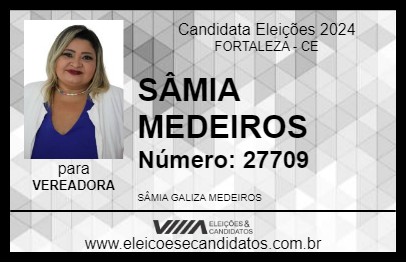 Candidato SÂMIA MEDEIROS 2024 - FORTALEZA - Eleições