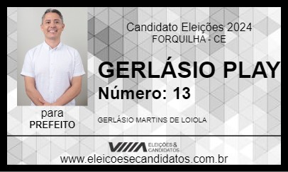 Candidato GERLÁSIO PLAY 2024 - FORQUILHA - Eleições