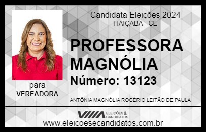 Candidato PROFESSORA MAGNÓLIA 2024 - ITAIÇABA - Eleições