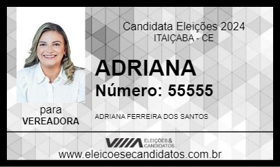 Candidato ADRIANA 2024 - ITAIÇABA - Eleições