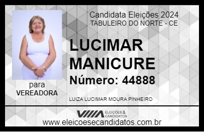 Candidato LUCIMAR MANICURE 2024 - TABULEIRO DO NORTE - Eleições