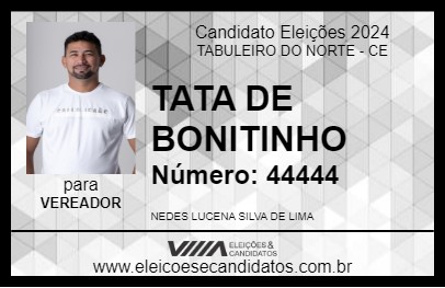 Candidato TATA DE BONITINHO 2024 - TABULEIRO DO NORTE - Eleições