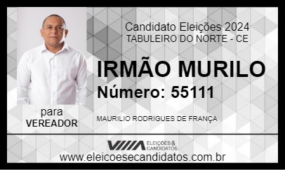 Candidato IRMÃO MURILO 2024 - TABULEIRO DO NORTE - Eleições