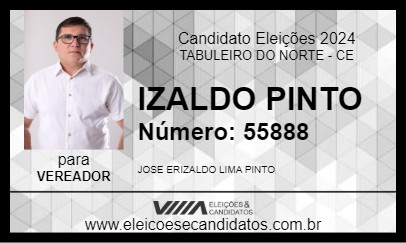 Candidato IZALDO PINTO 2024 - TABULEIRO DO NORTE - Eleições