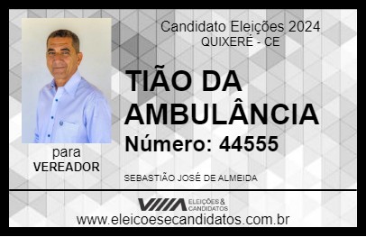 Candidato TIÃO DA AMBULÂNCIA 2024 - QUIXERÉ - Eleições