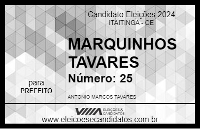 Candidato MARQUINHOS TAVARES 2024 - ITAITINGA - Eleições