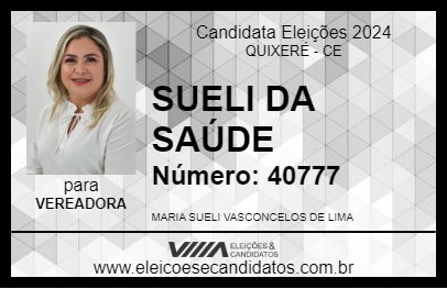 Candidato SUELI DA SAÚDE 2024 - QUIXERÉ - Eleições