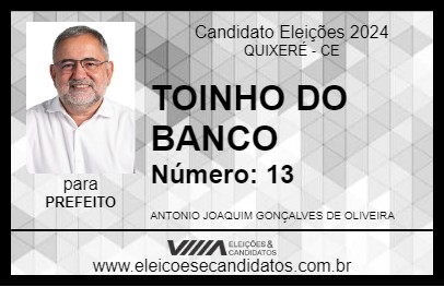 Candidato TOINHO DO BANCO 2024 - QUIXERÉ - Eleições