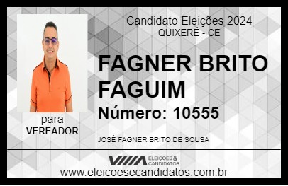 Candidato FAGNER BRITO  FAGUIM 2024 - QUIXERÉ - Eleições