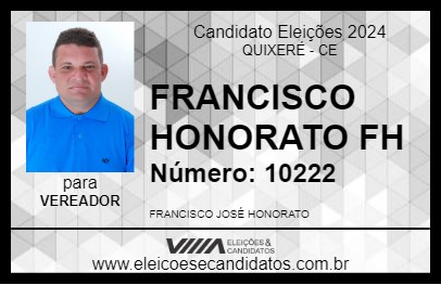 Candidato FRANCISCO HONORATO FH 2024 - QUIXERÉ - Eleições