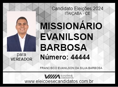 Candidato MISSIONÁRIO EVANILSON BARBOSA 2024 - ITAIÇABA - Eleições