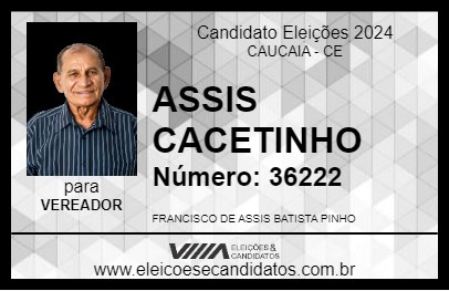 Candidato ASSIS CACETINHO 2024 - CAUCAIA - Eleições