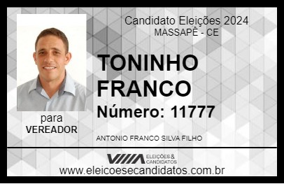 Candidato TONINHO FRANCO 2024 - MASSAPÊ - Eleições