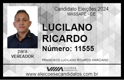 Candidato LUCILANO RICARDO 2024 - MASSAPÊ - Eleições