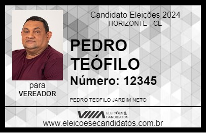 Candidato PEDRO TEÓFILO 2024 - HORIZONTE - Eleições