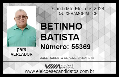 Candidato BETINHO BATISTA 2024 - QUIXERAMOBIM - Eleições