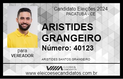 Candidato ARISTIDES GRANGEIRO 2024 - PACATUBA - Eleições