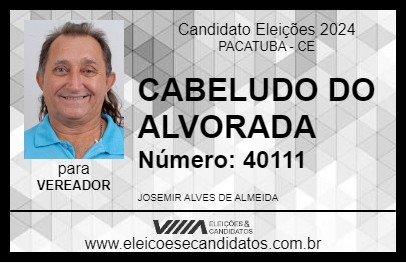 Candidato CABELUDO DO ALVORADA 2024 - PACATUBA - Eleições