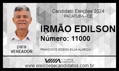 Candidato IRMÃO EDILSON 2024 - PACATUBA - Eleições