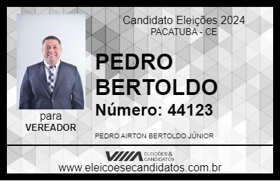 Candidato PEDRO BERTOLDO 2024 - PACATUBA - Eleições