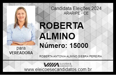 Candidato ROBERTA ALMINO 2024 - ARARIPE - Eleições