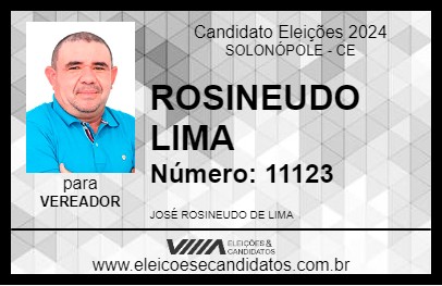 Candidato ROSINEUDO  LIMA 2024 - SOLONÓPOLE - Eleições