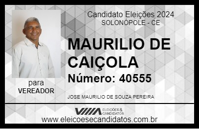 Candidato MAURILIO DE CAIÇOLA 2024 - SOLONÓPOLE - Eleições