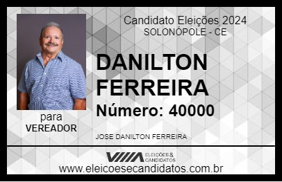 Candidato DANILTON FERREIRA 2024 - SOLONÓPOLE - Eleições