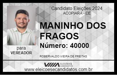 Candidato MANINHO DOS FRANGOS 2024 - ACOPIARA - Eleições