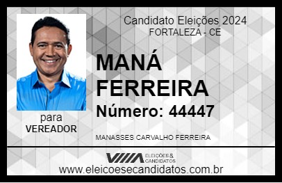 Candidato MANÁ FERREIRA 2024 - FORTALEZA - Eleições