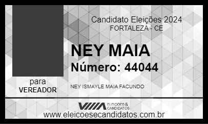 Candidato NEY MAIA 2024 - FORTALEZA - Eleições