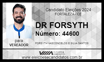 Candidato DR FORSYTH 2024 - FORTALEZA - Eleições