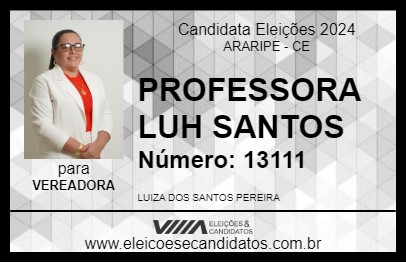 Candidato PROFESSORA LUH SANTOS 2024 - ARARIPE - Eleições