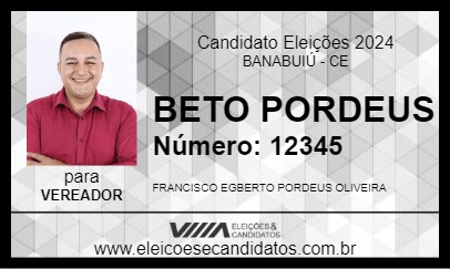 Candidato BETO PORDEUS 2024 - BANABUIÚ - Eleições