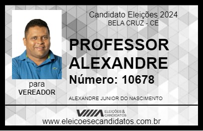 Candidato PROFESSOR ALEXANDRE 2024 - BELA CRUZ - Eleições