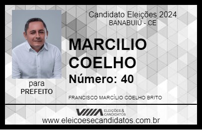 Candidato MARCILIO COELHO 2024 - BANABUIÚ - Eleições