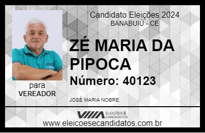 Candidato ZÉ MARIA DA PIPOCA 2024 - BANABUIÚ - Eleições