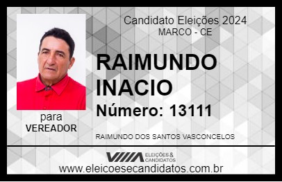 Candidato RAIMUNDO INACIO 2024 - MARCO - Eleições