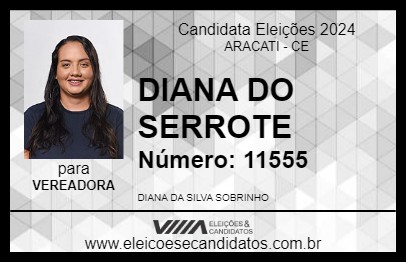 Candidato DIANA DO SERROTE 2024 - ARACATI - Eleições