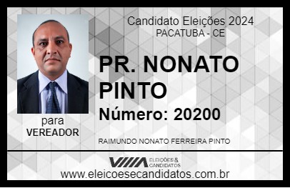 Candidato PR. NONATO PINTO 2024 - PACATUBA - Eleições