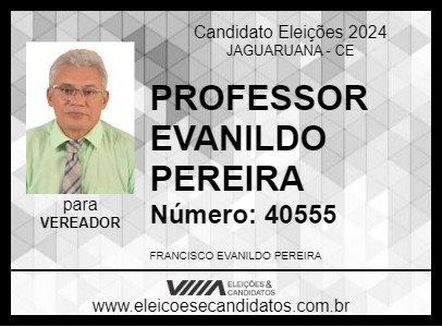 Candidato PROFESSOR EVANILDO PEREIRA 2024 - JAGUARUANA - Eleições