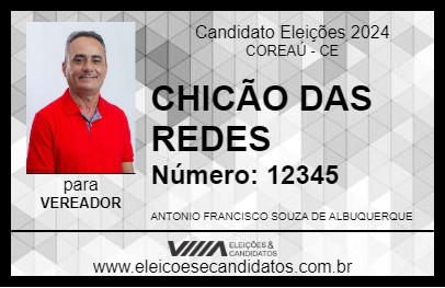 Candidato CHICÃO DAS REDES 2024 - COREAÚ - Eleições