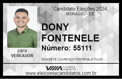 Candidato DONY FONTENELE 2024 - MORAÚJO - Eleições